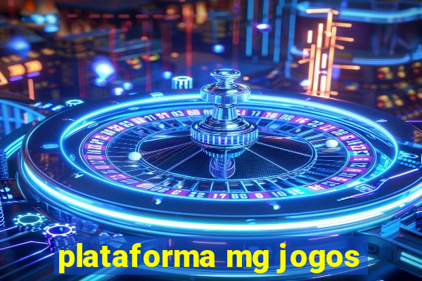 plataforma mg jogos